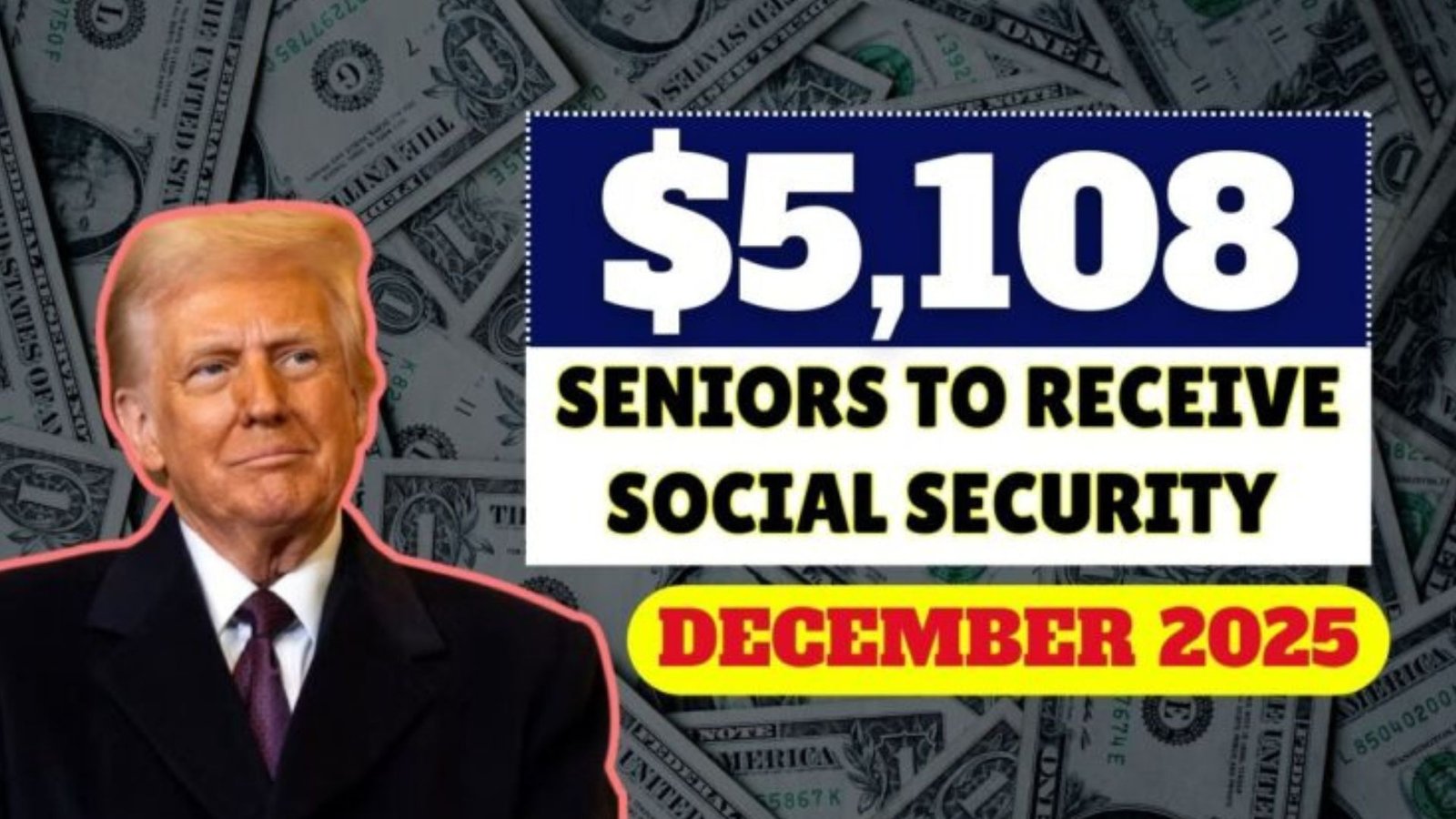 $5108 Social Security Maximum Benefit 2025: Eligibility for Seniors, Payment Dates, and Important Facts